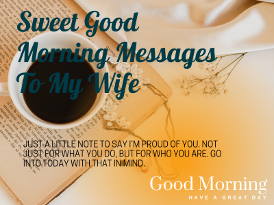 105 Sweet Good Morning Messages To My Wife
