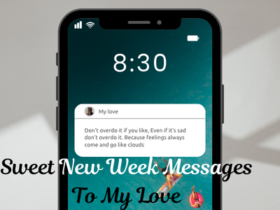 120 Sweet New Week Messages To My Love