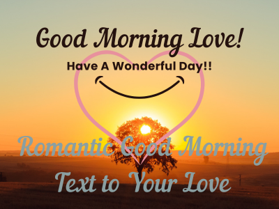 240 Romantic Good Morning Text to Your Love